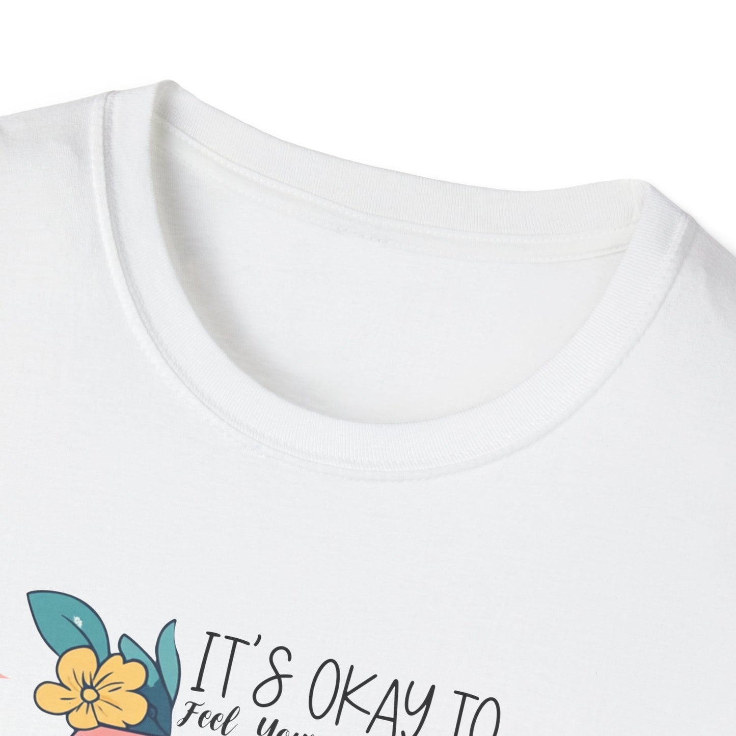 It’s Okay To Feel Your Feelings Softstyle T-Shirt