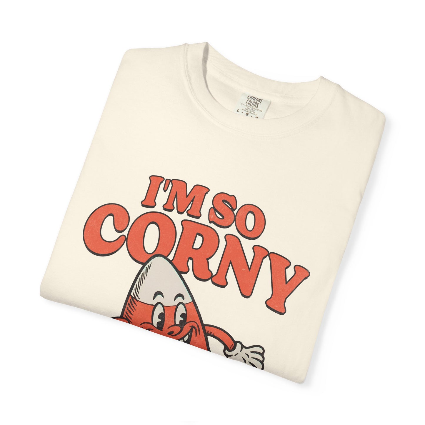Im So Corny Garment-Dyed T-shirt