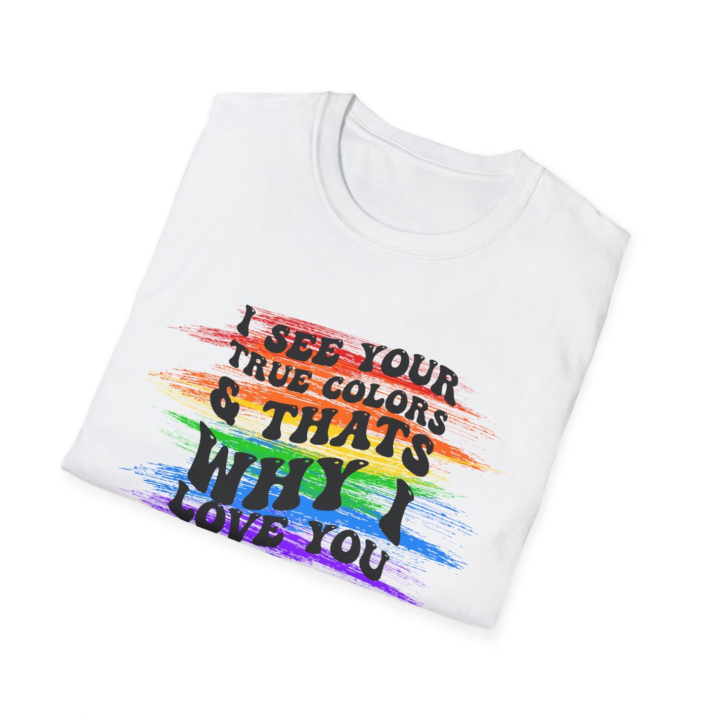 That’s Why I Love You Softstyle T-Shirt