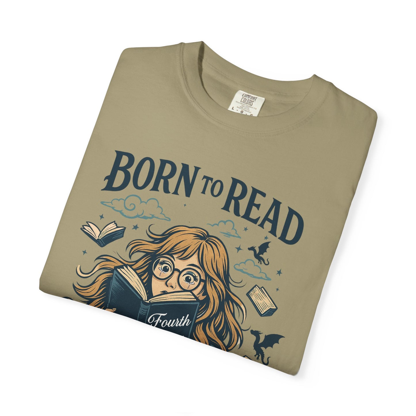Born To Read Forced To Work Garment-Dyed T-shirt