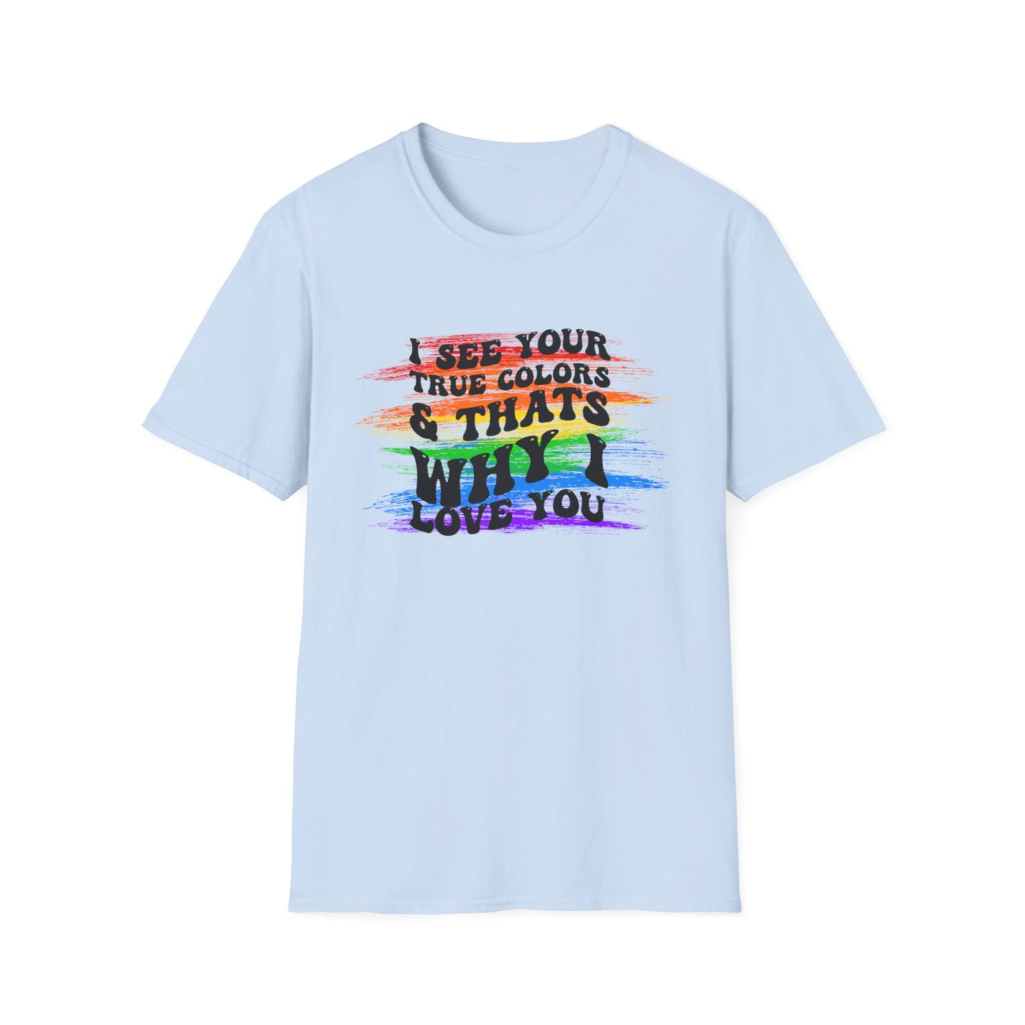 That’s Why I Love You Softstyle T-Shirt