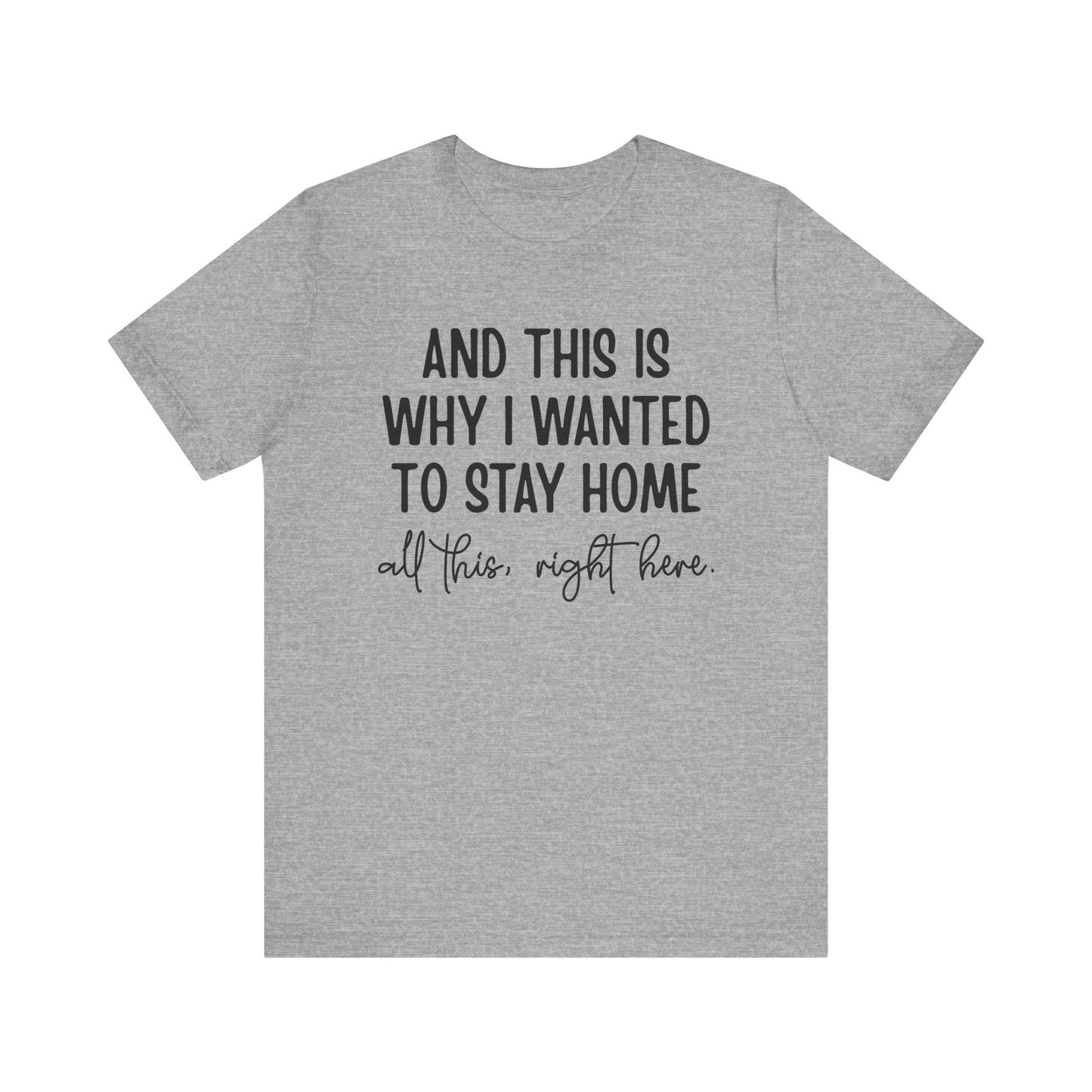 Wanted To Stay Home Jersey Short Sleeve Tee