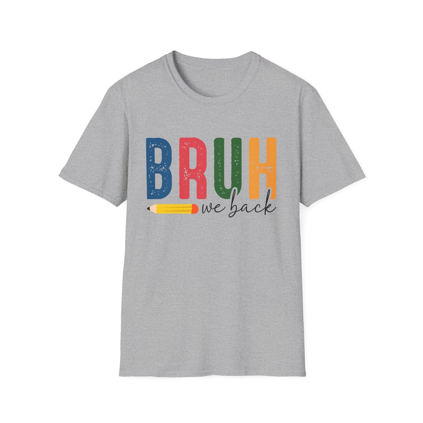 Bruh We Back Softstyle T-Shirt
