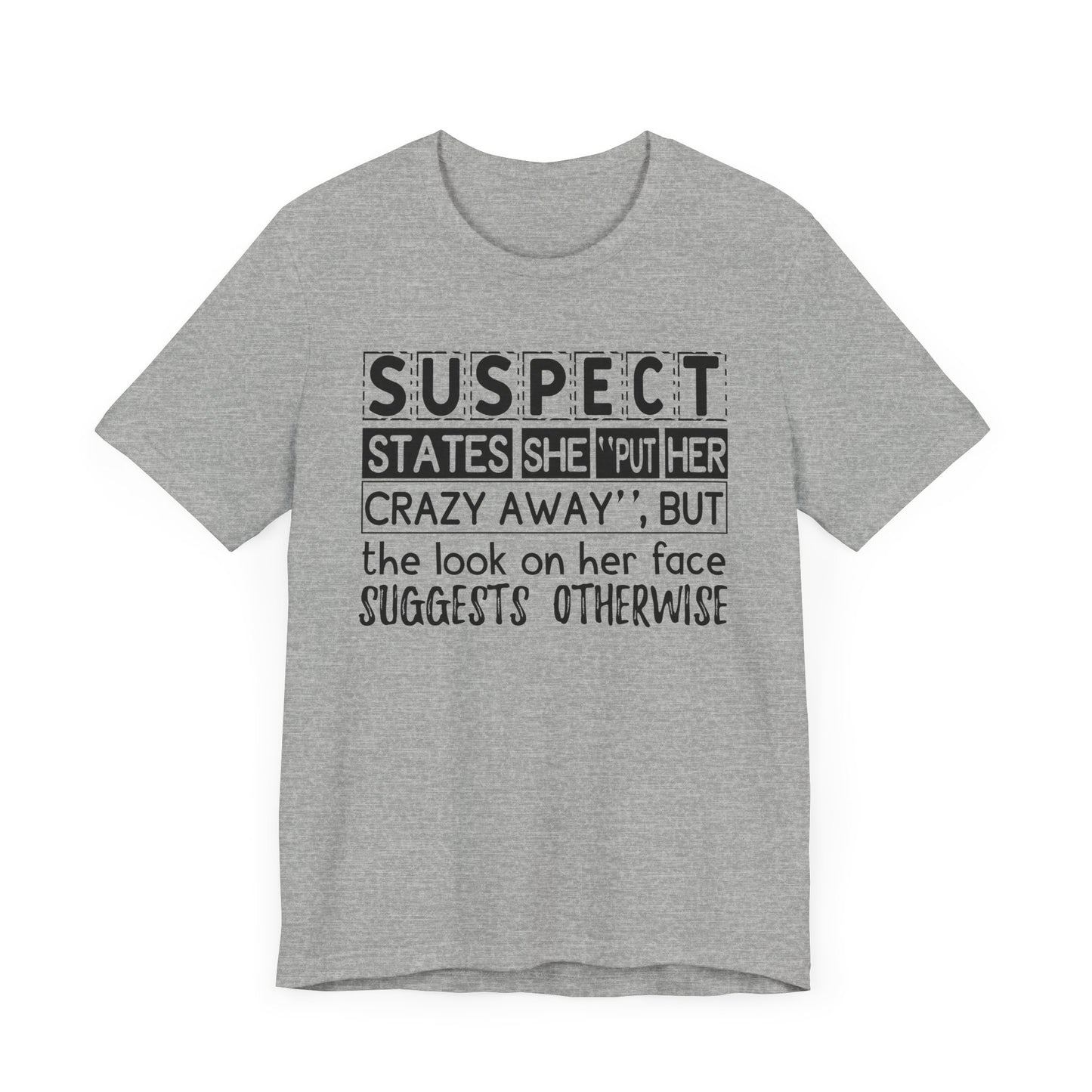 Put Her Crazy Away Jersey Short Sleeve Tee