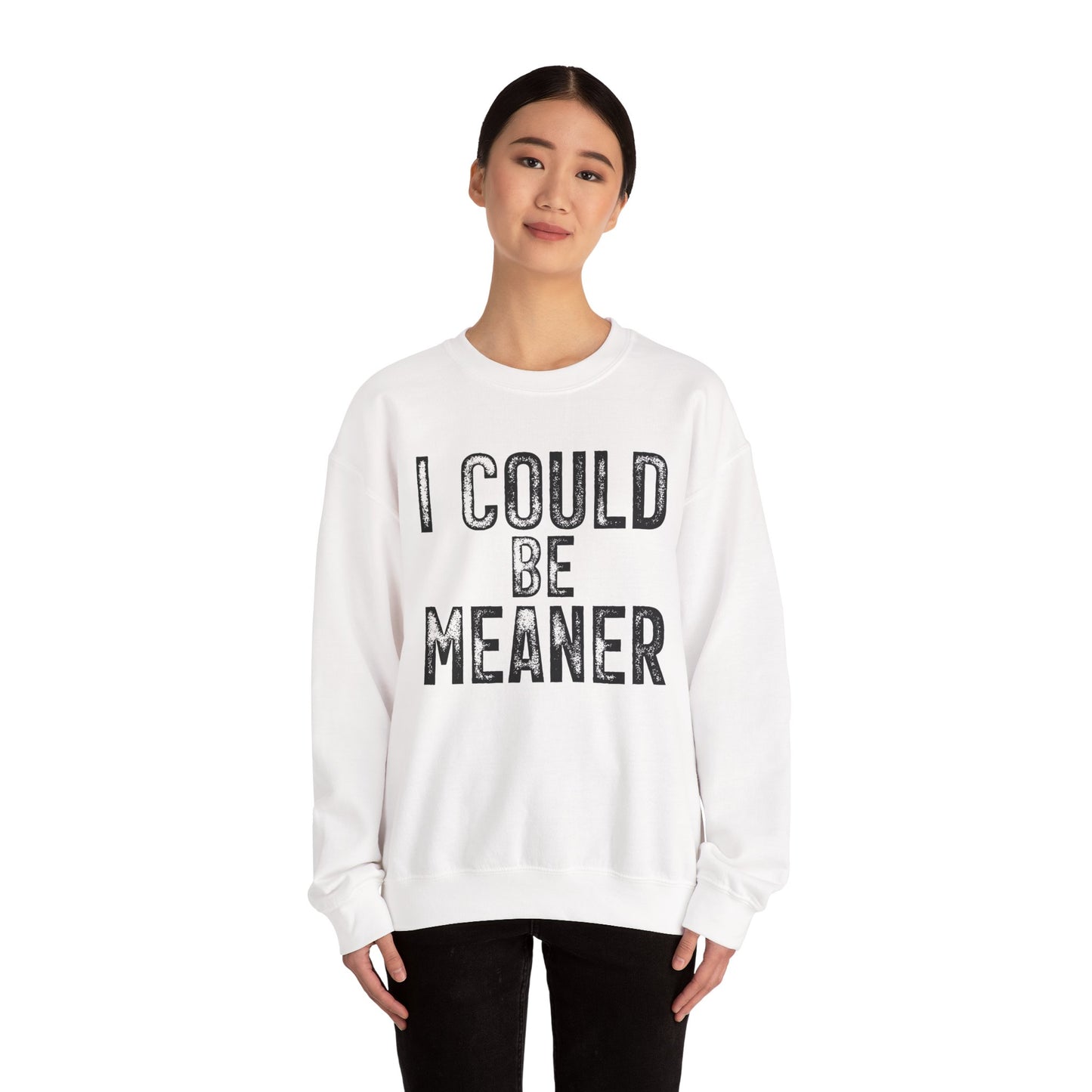I Could Be Meaner Heavy Blend™ Crewneck Sweatshirt