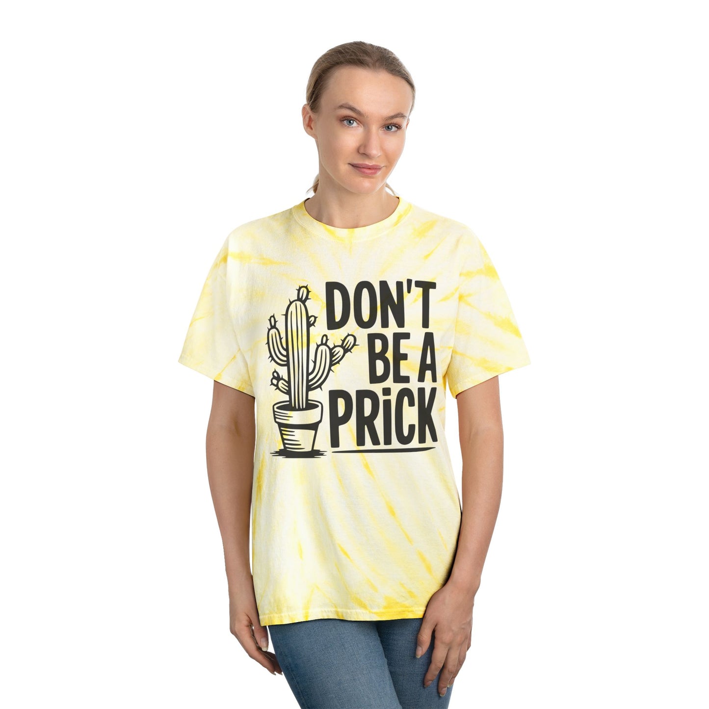 Don’t Be A Prick Tie-Dye Tee, Cyclone