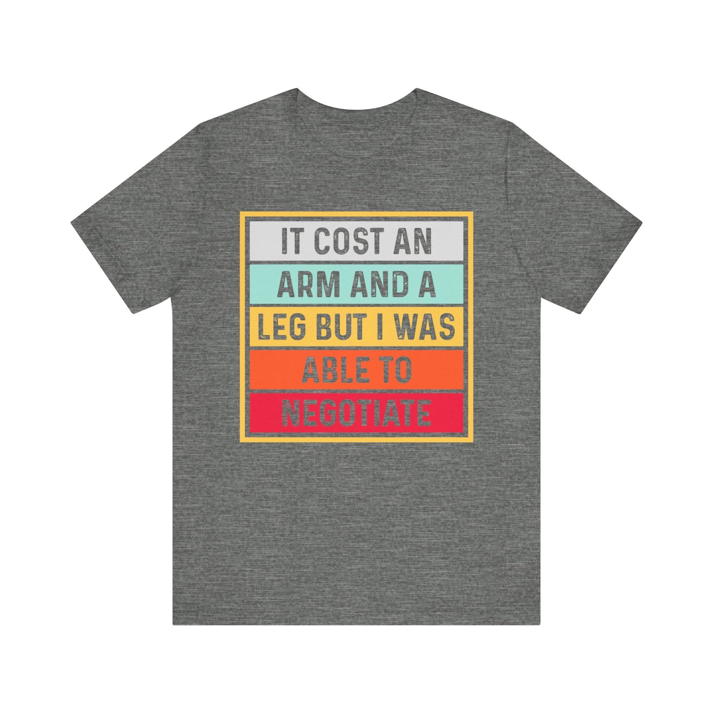 I Negotiated Jersey Short Sleeve Tee