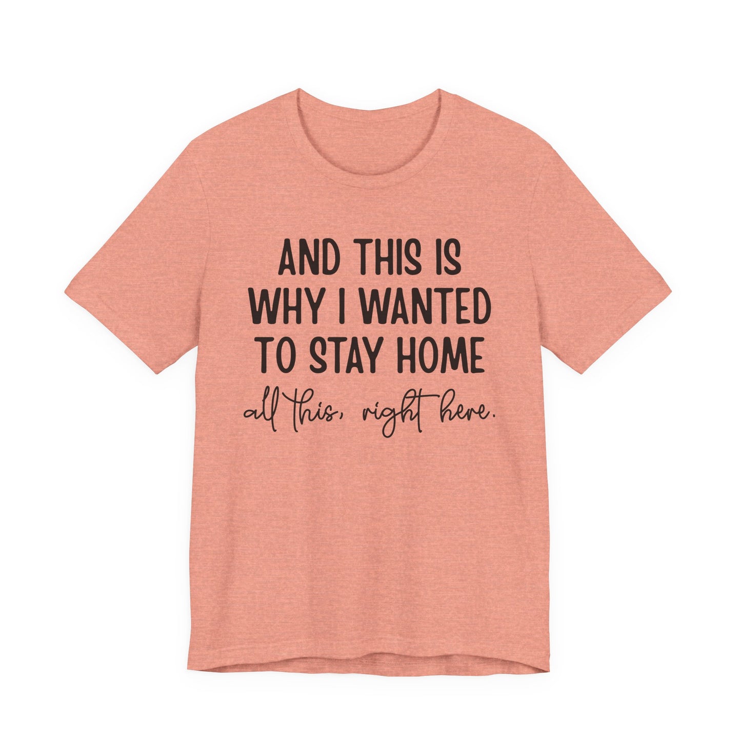 Wanted To Stay Home Jersey Short Sleeve Tee