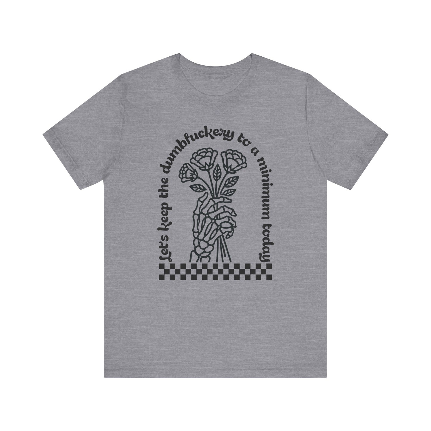 Dumbfuckery Jersey Short Sleeve Tee