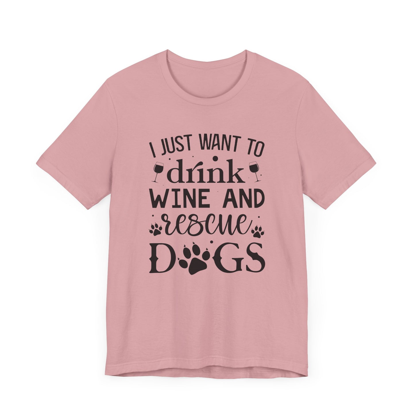 Drink Wine and Resuce Dogs Jersey Short Sleeve Tee