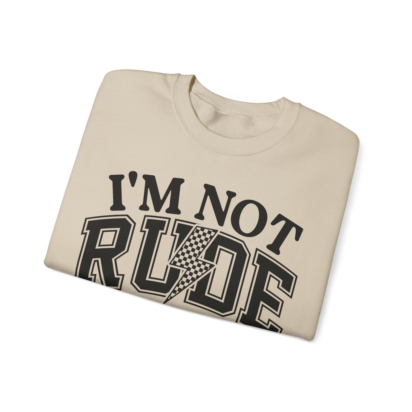 Im Not Rude Heavy Blend™ Crewneck Sweatshirt