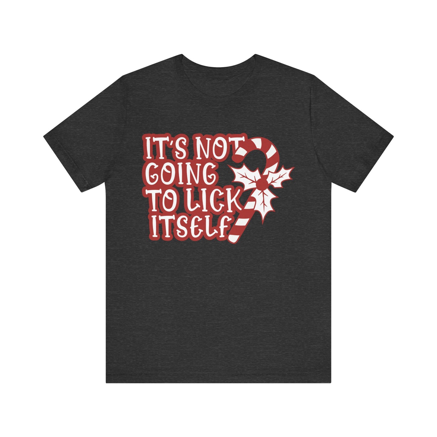 Its Not Going To Lick Itself Jersey Short Sleeve Tee