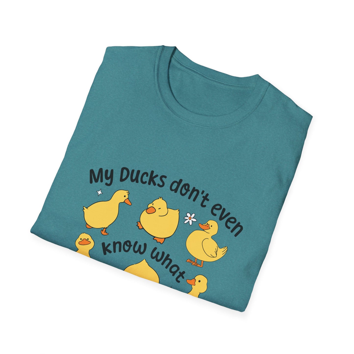 My Ducks Don’t Even Know What A Line Is Softstyle T-Shirt