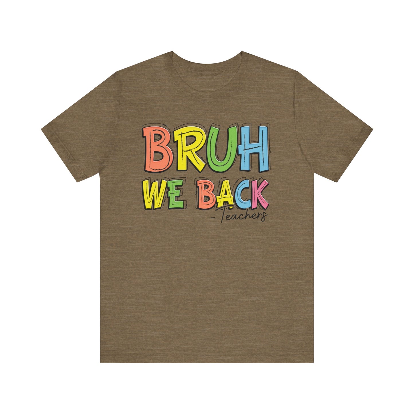 Bruh We Back Teachers Jersey Short Sleeve Tee