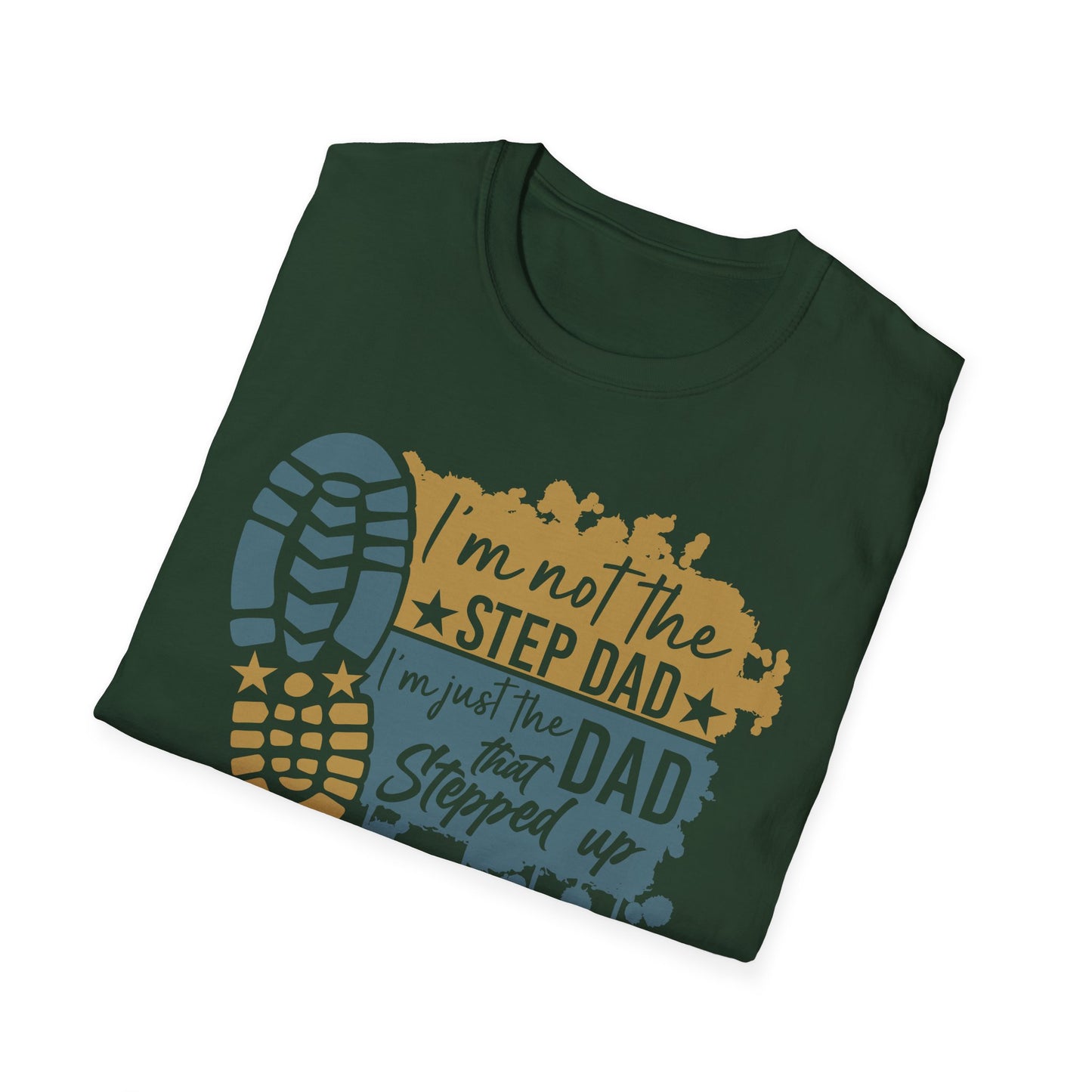 Dad That Stepped Up Softstyle T-Shirt