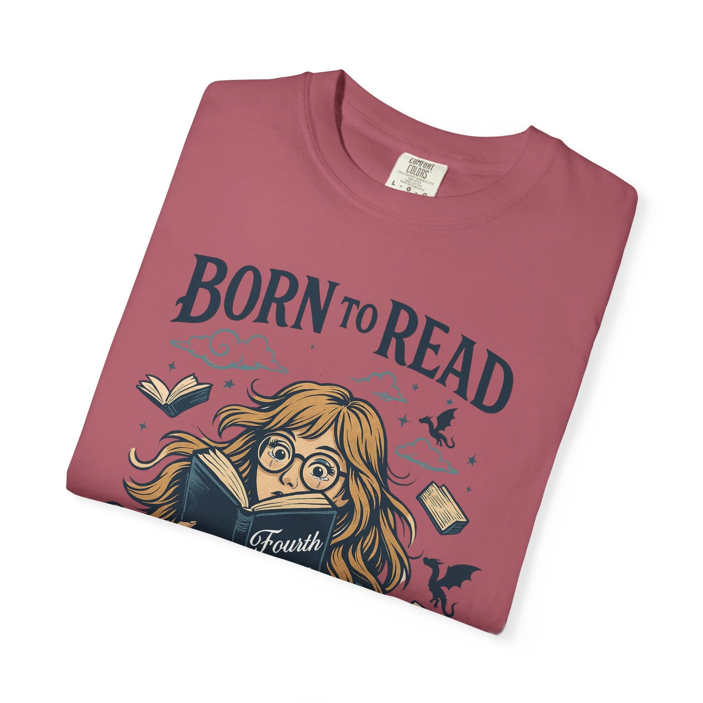 Born To Read Forced To Work Garment-Dyed T-shirt