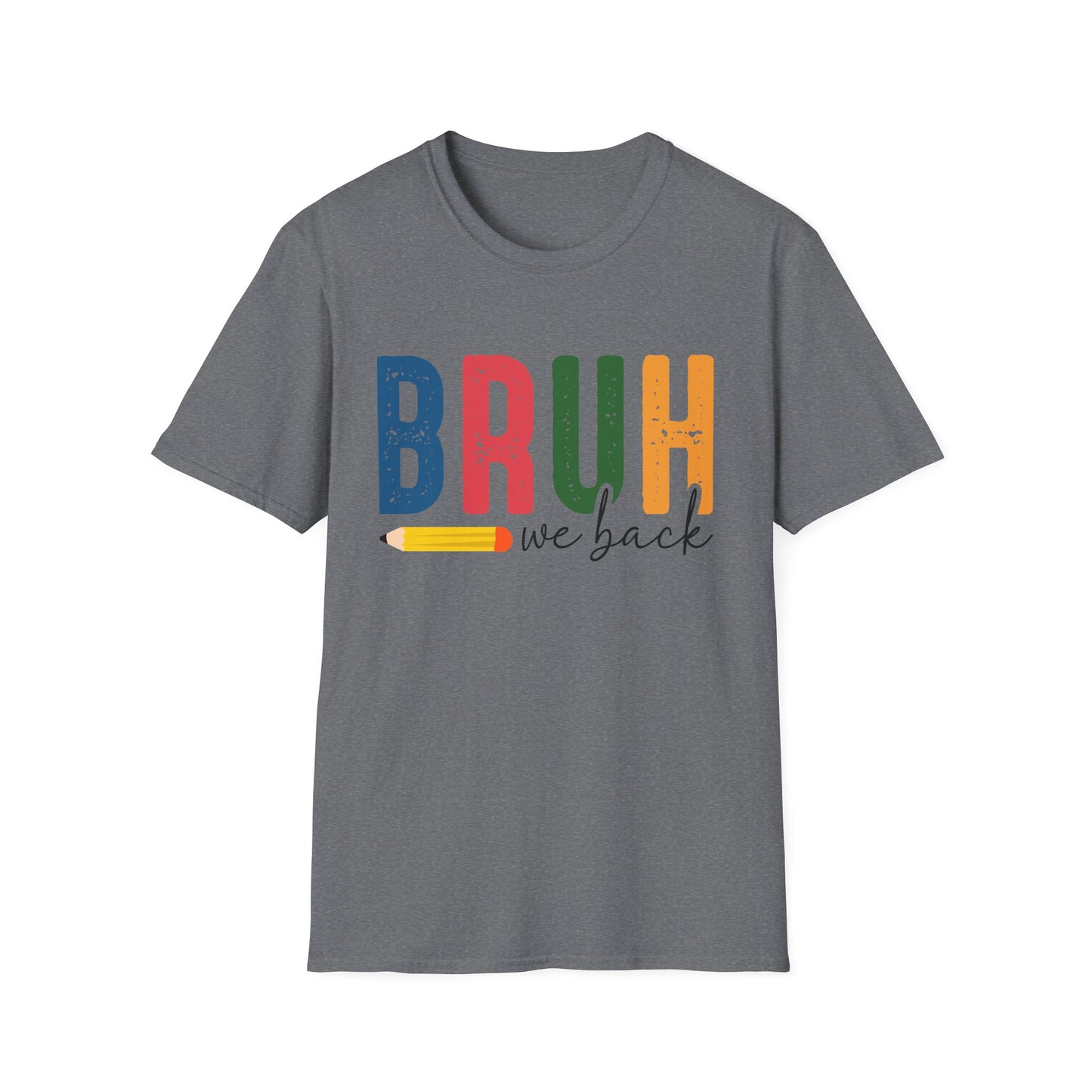 Bruh We Back Softstyle T-Shirt