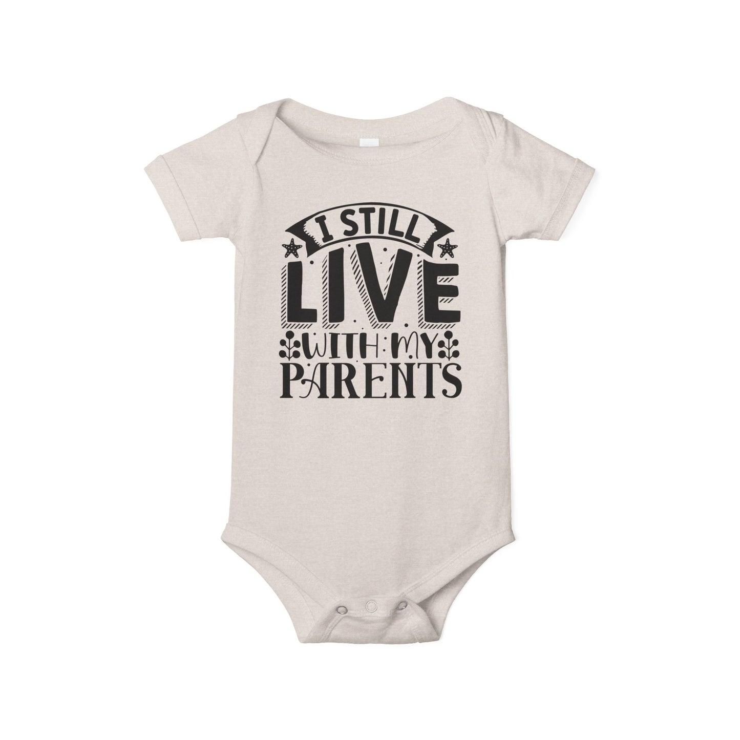 Still Live With My Parents Infant Jersey One Piece