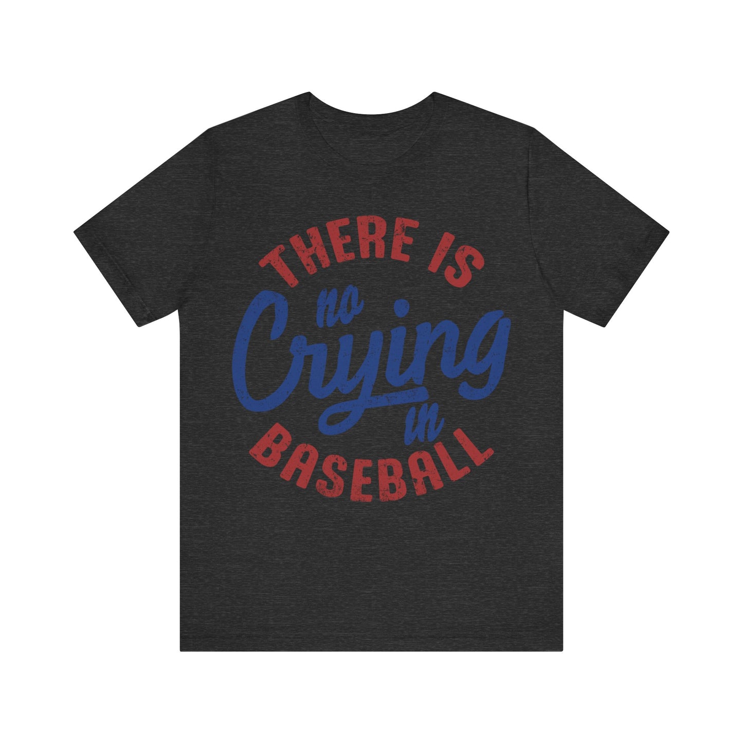 No Crying In Baseball Jersey Short Sleeve Tee
