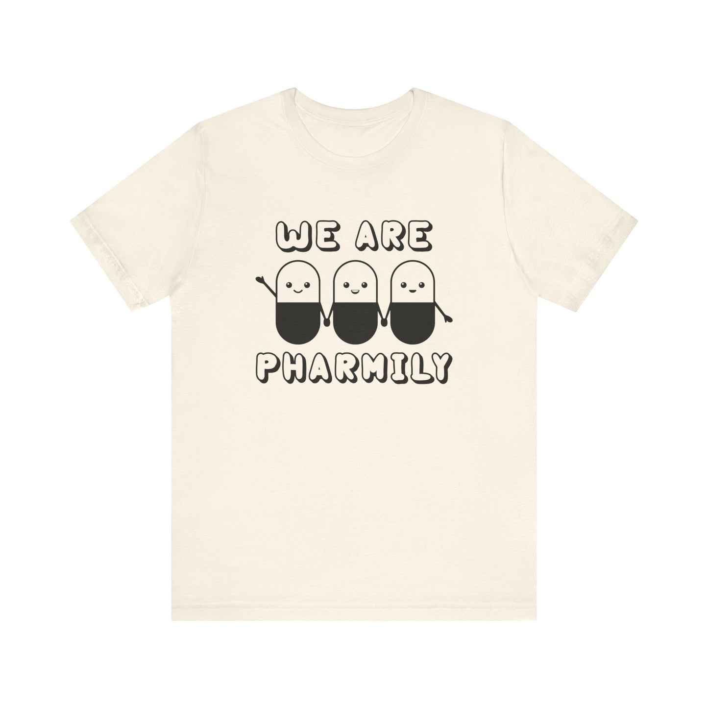 We Are Pharmily Jersey Short Sleeve Tee CYOT