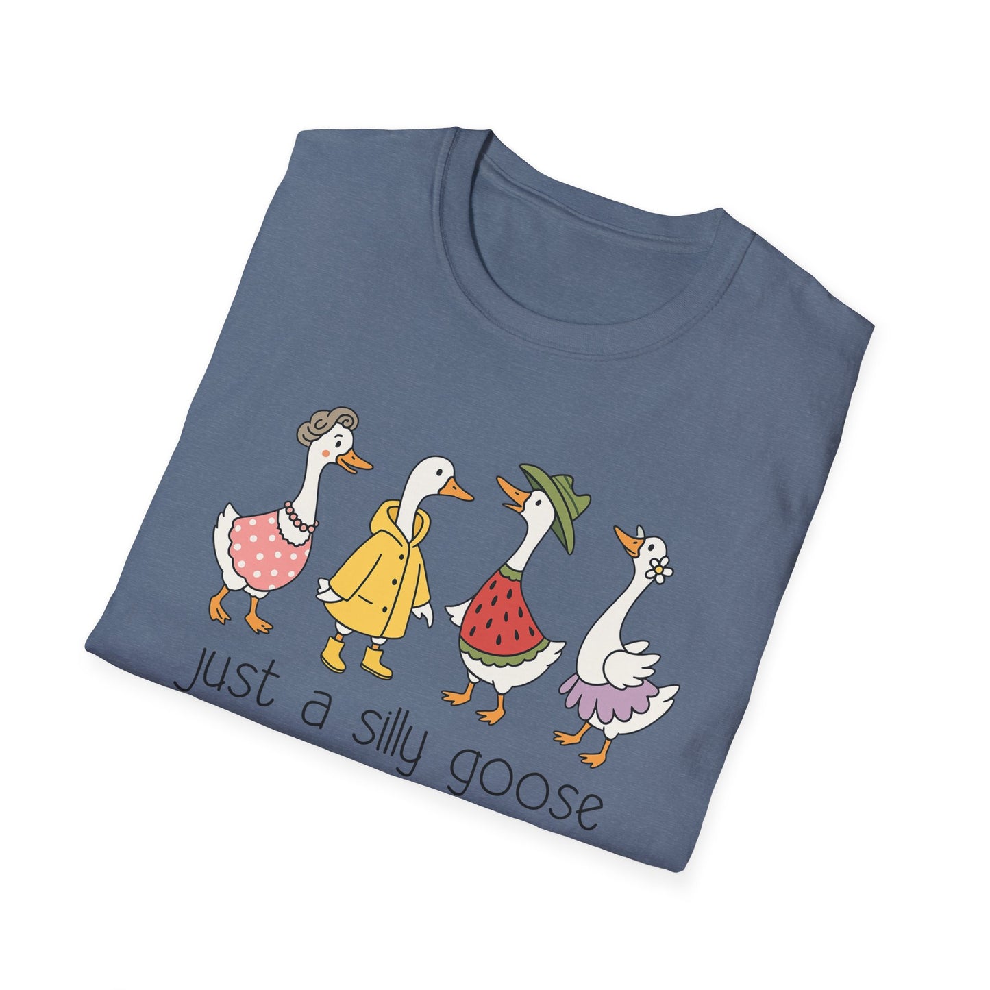 Just A Silly Goose Softstyle T-Shirt