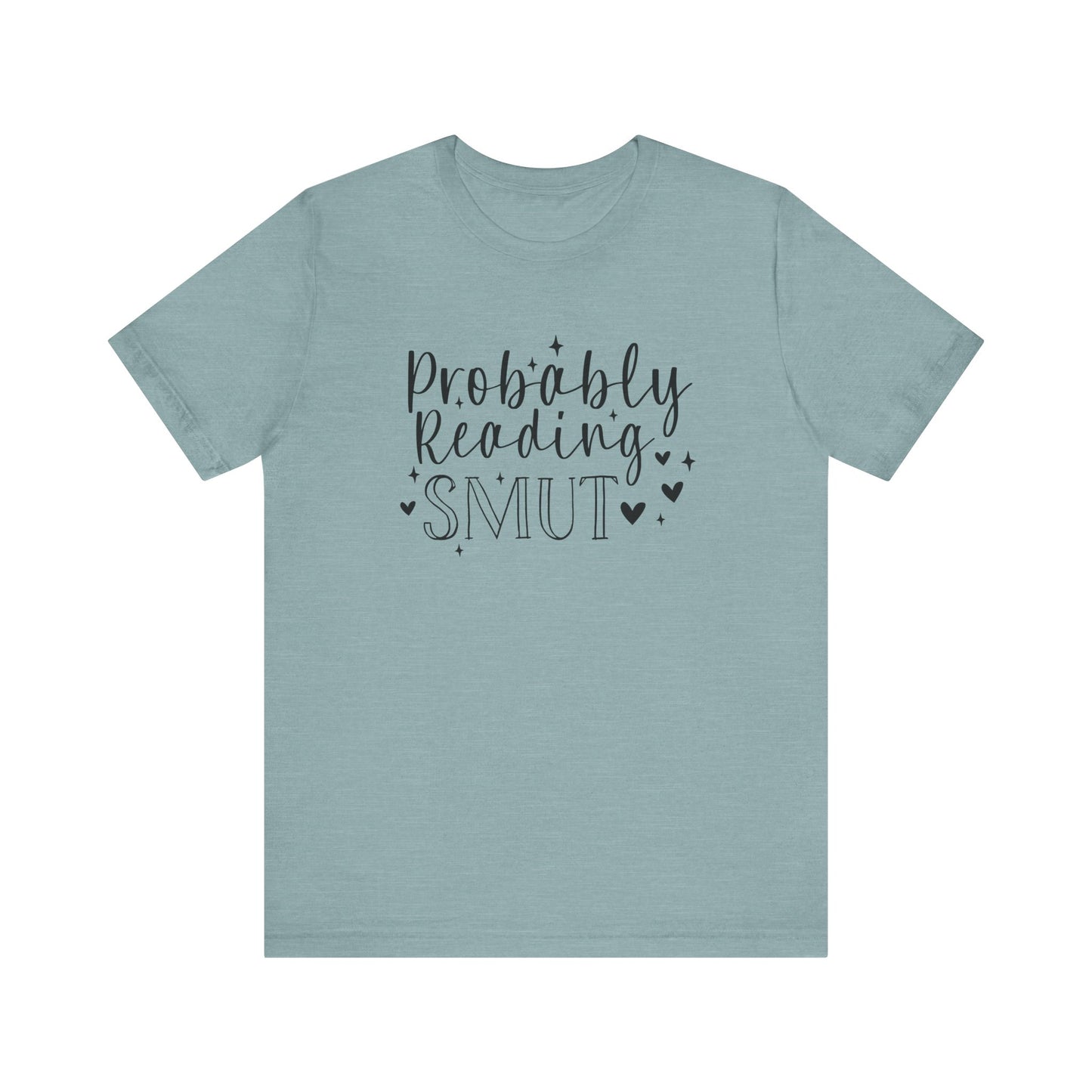 Probably Reading Smut Jersey Short Sleeve Tee