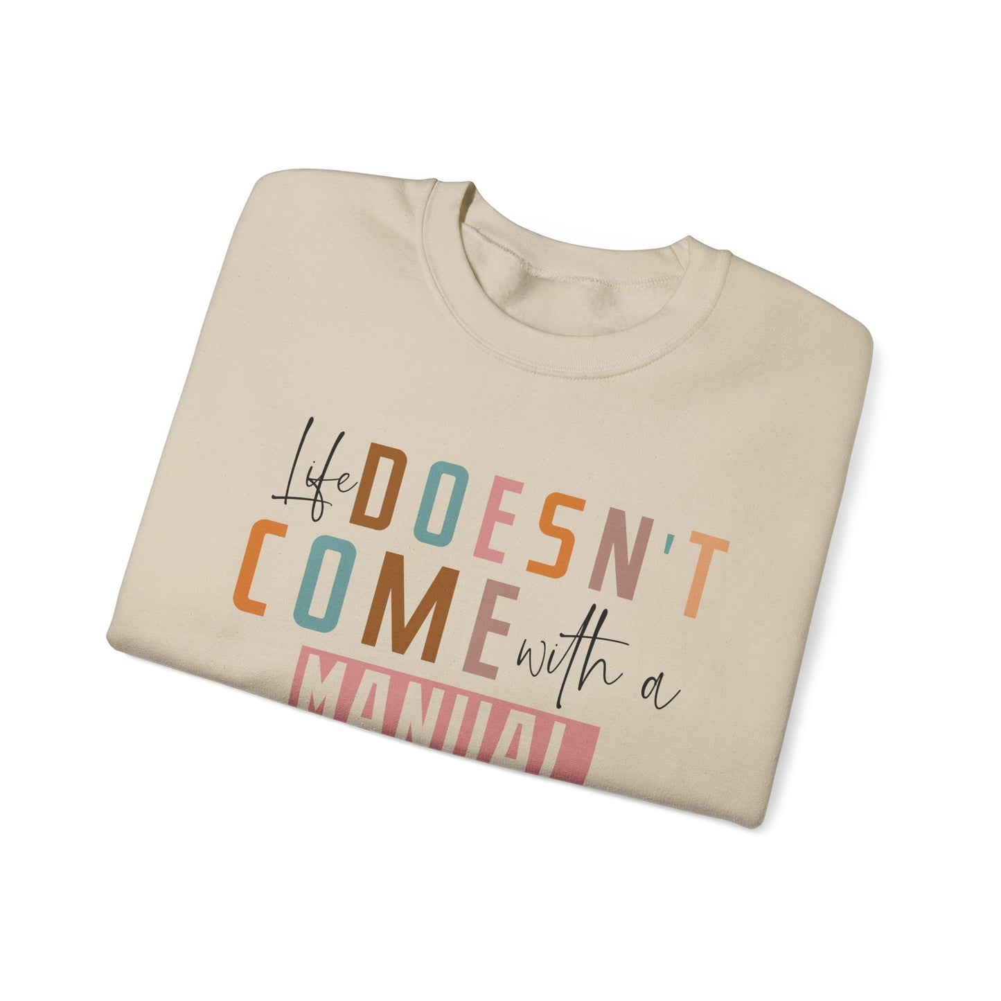 Life Doesn’t Come With A Manual Heavy Blend™ Crewneck Sweatshirt