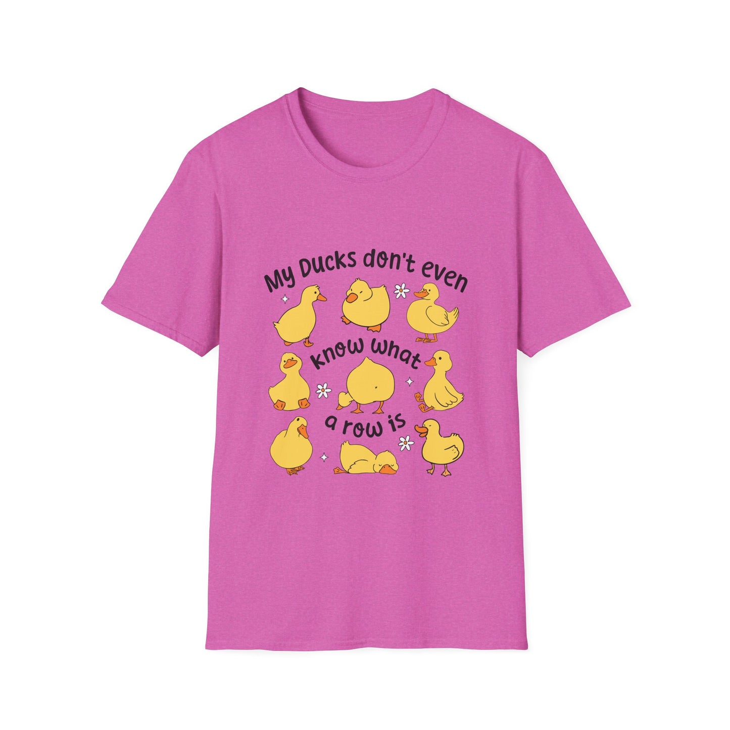 My Ducks Don’t Even Know What A Line Is Softstyle T-Shirt