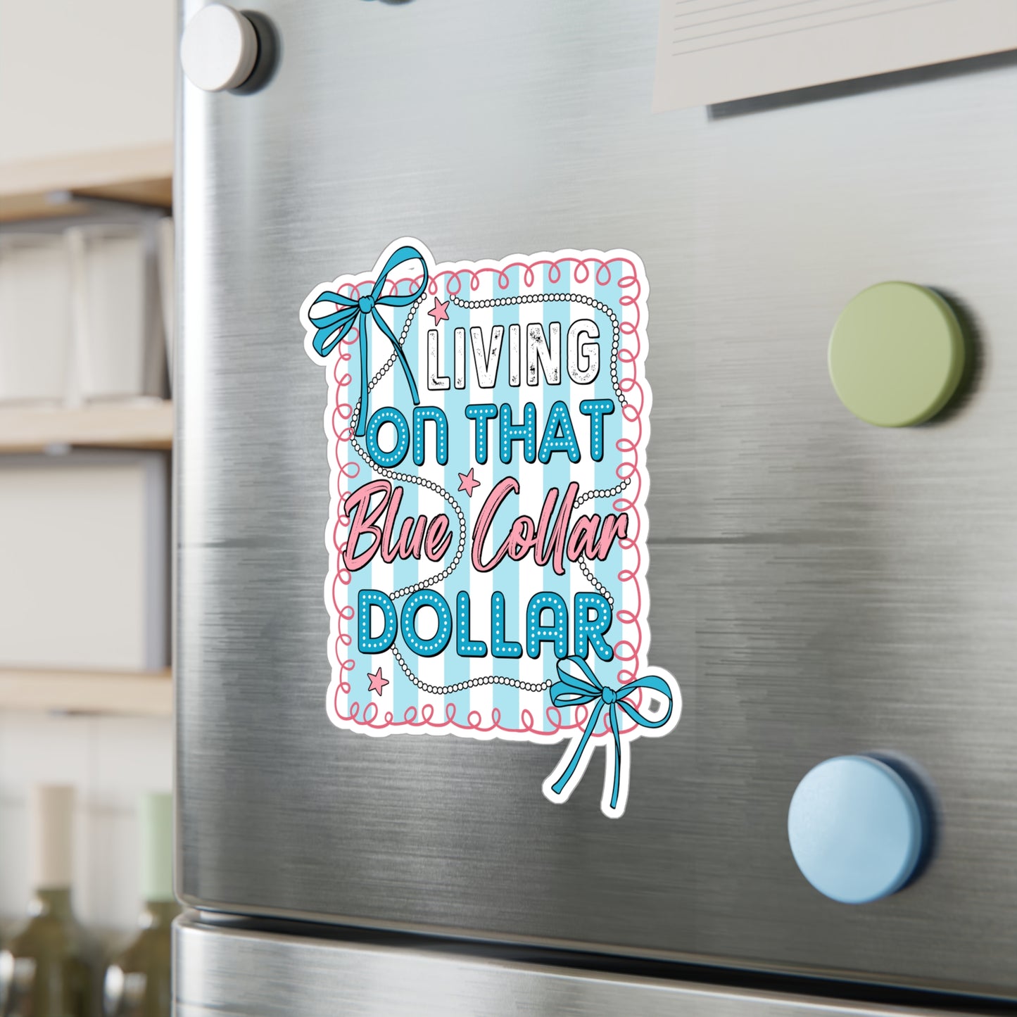 Blue Collar Dollar Kiss-Cut Vinyl Decals