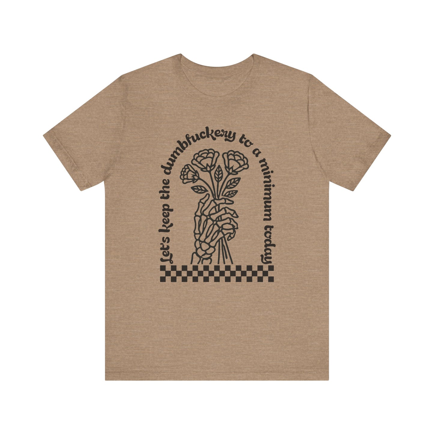 Dumbfuckery Jersey Short Sleeve Tee