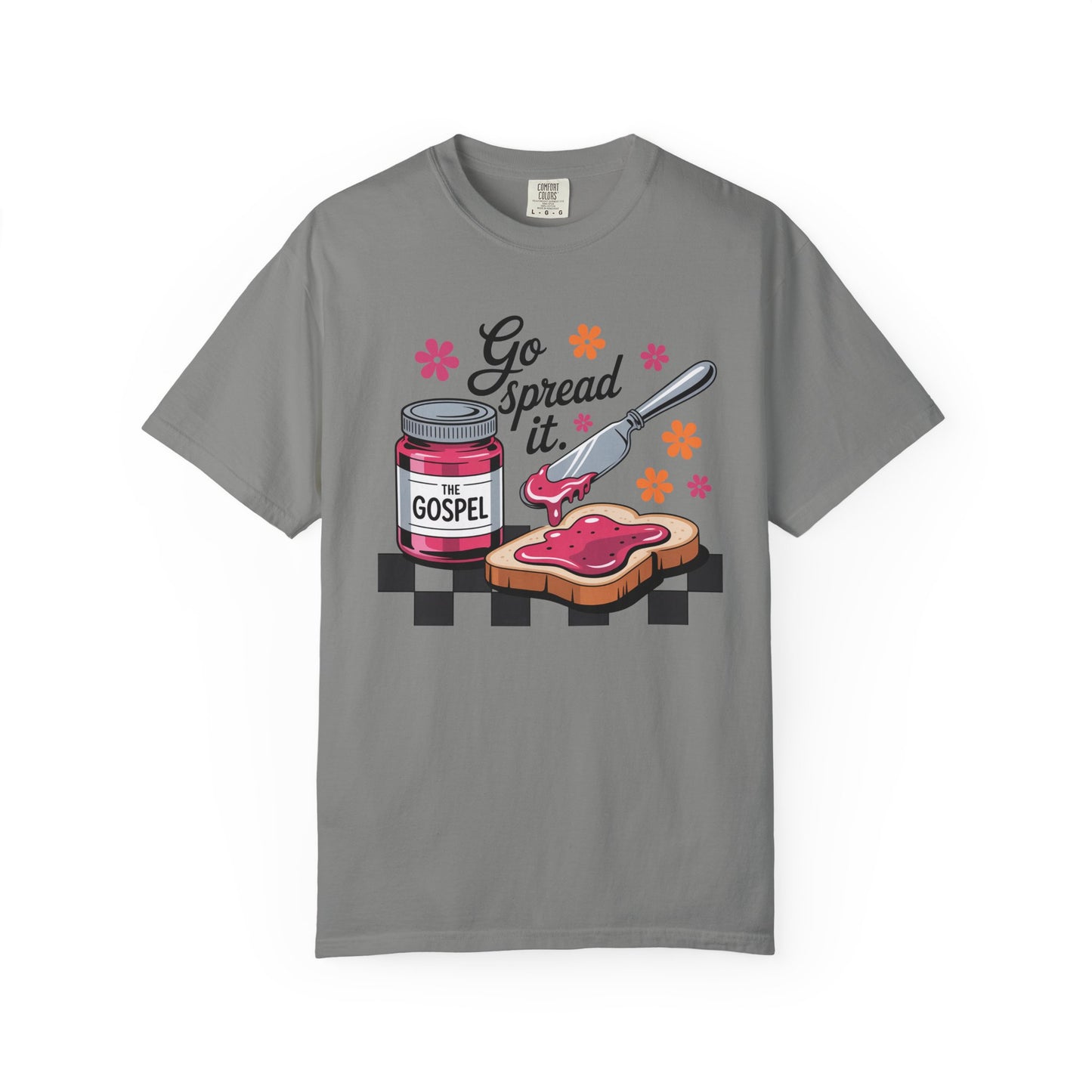 Go Spread It Garment-Dyed T-shirt