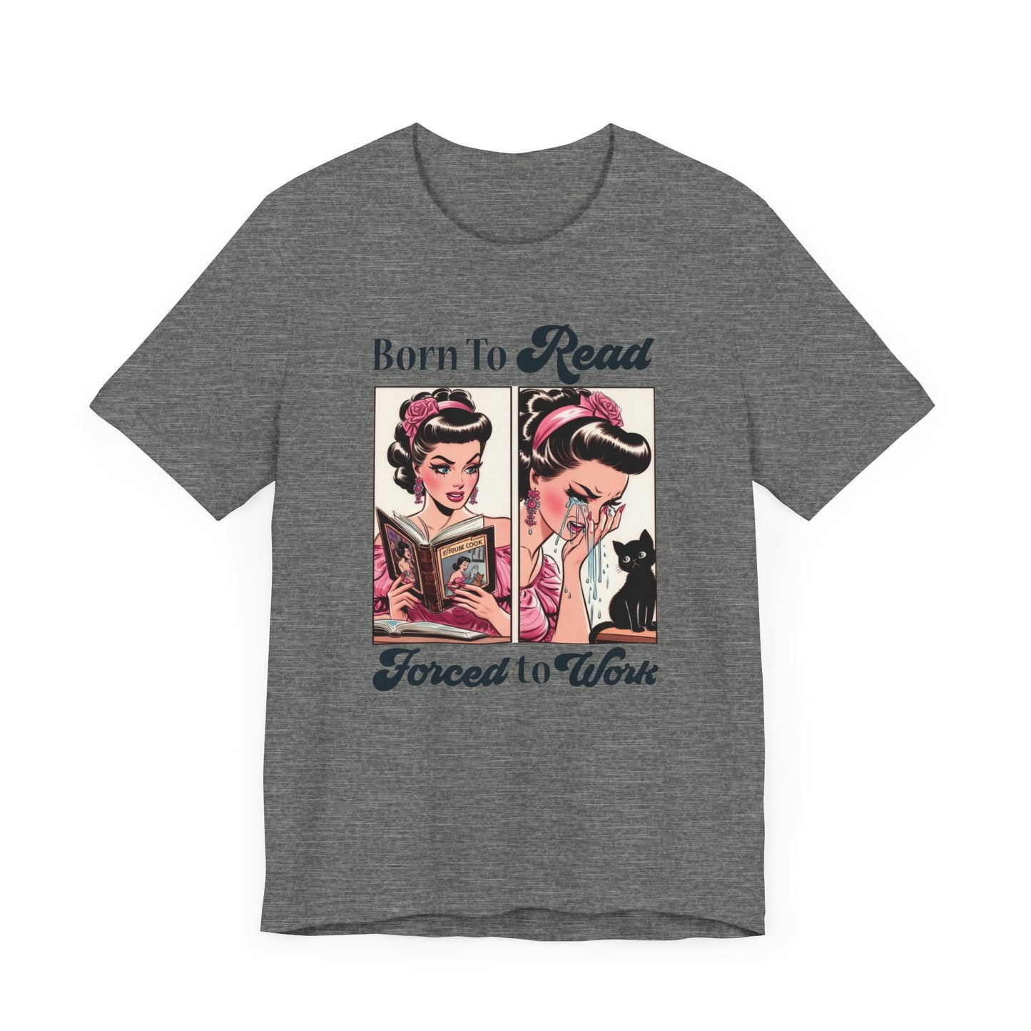 Born To Read Forced To Work Jersey Short Sleeve Tee