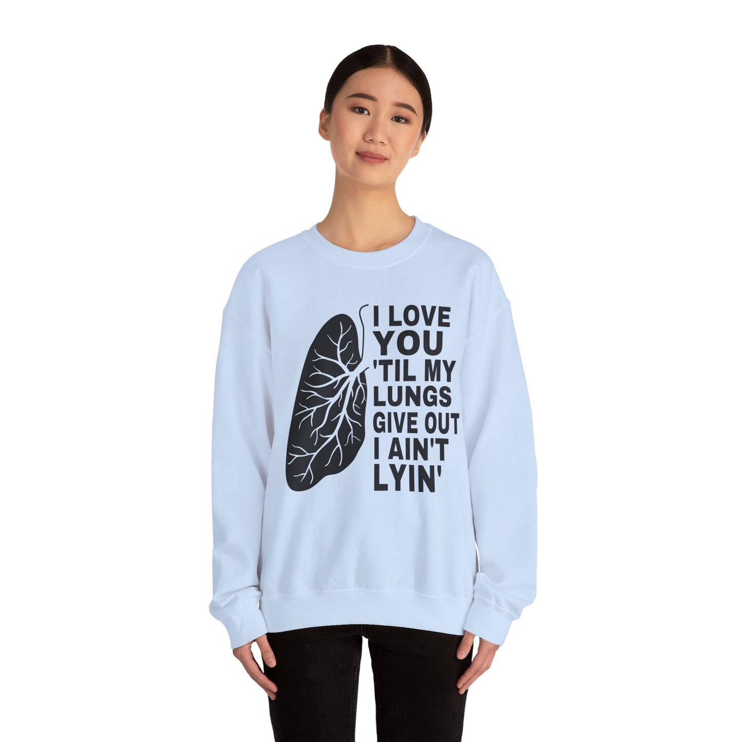 Love You Til My Lungs Give Out Heavy Blend™ Crewneck Sweatshirt