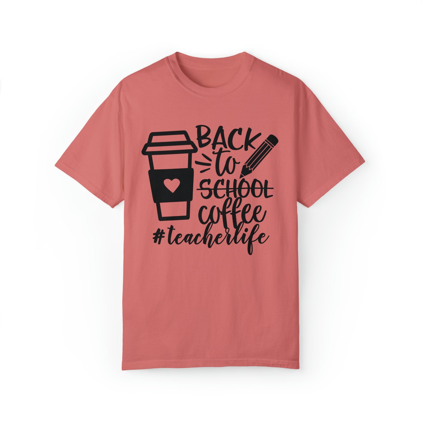 Back To Coffee Garment-Dyed T-shirt