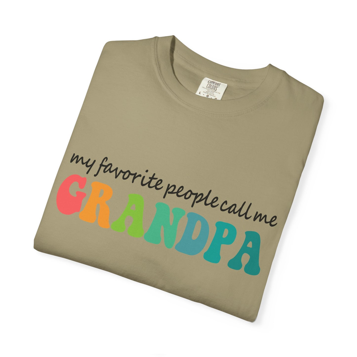 Call Me Grandpa Garment-Dyed T-shirt