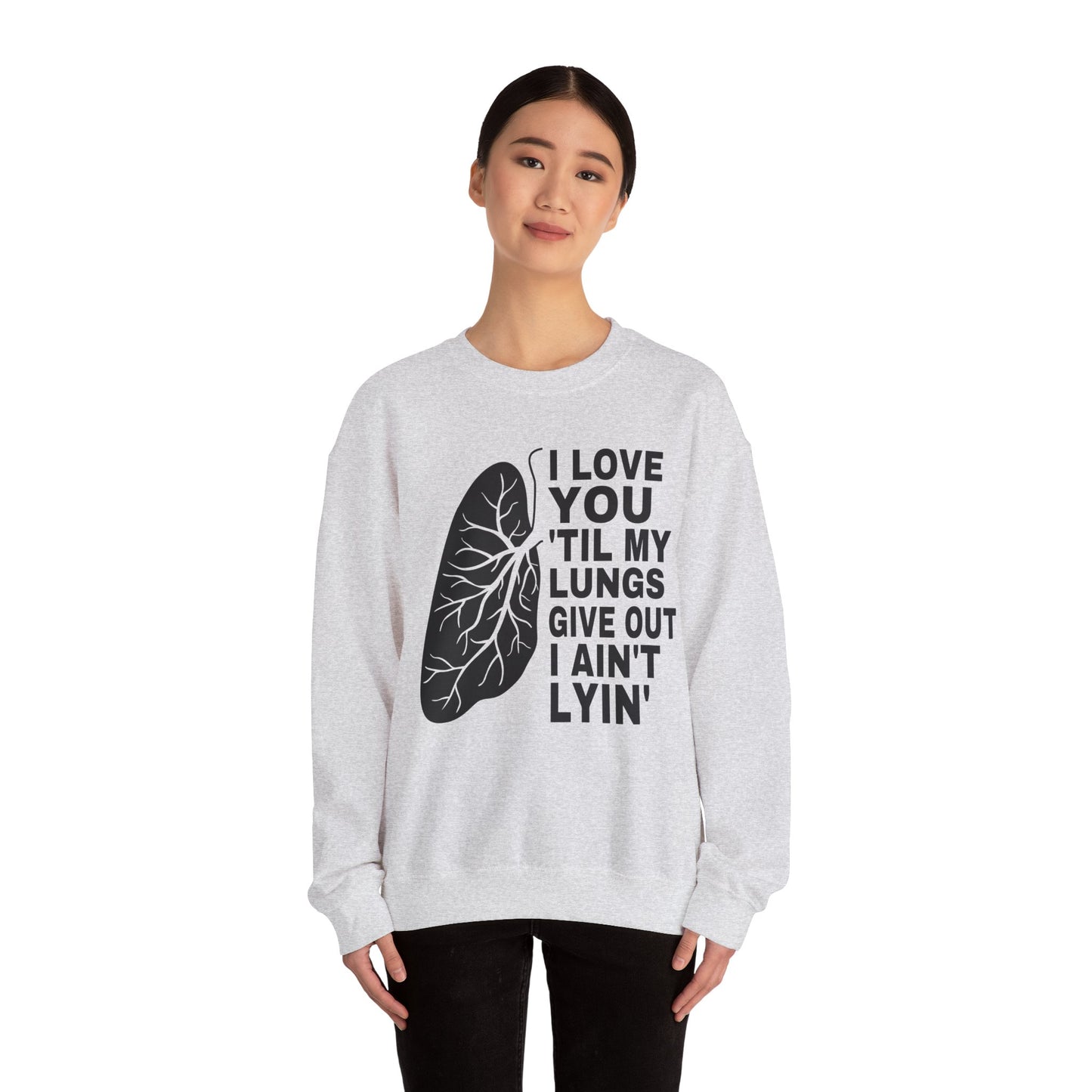 Love You Til My Lungs Give Out Heavy Blend™ Crewneck Sweatshirt