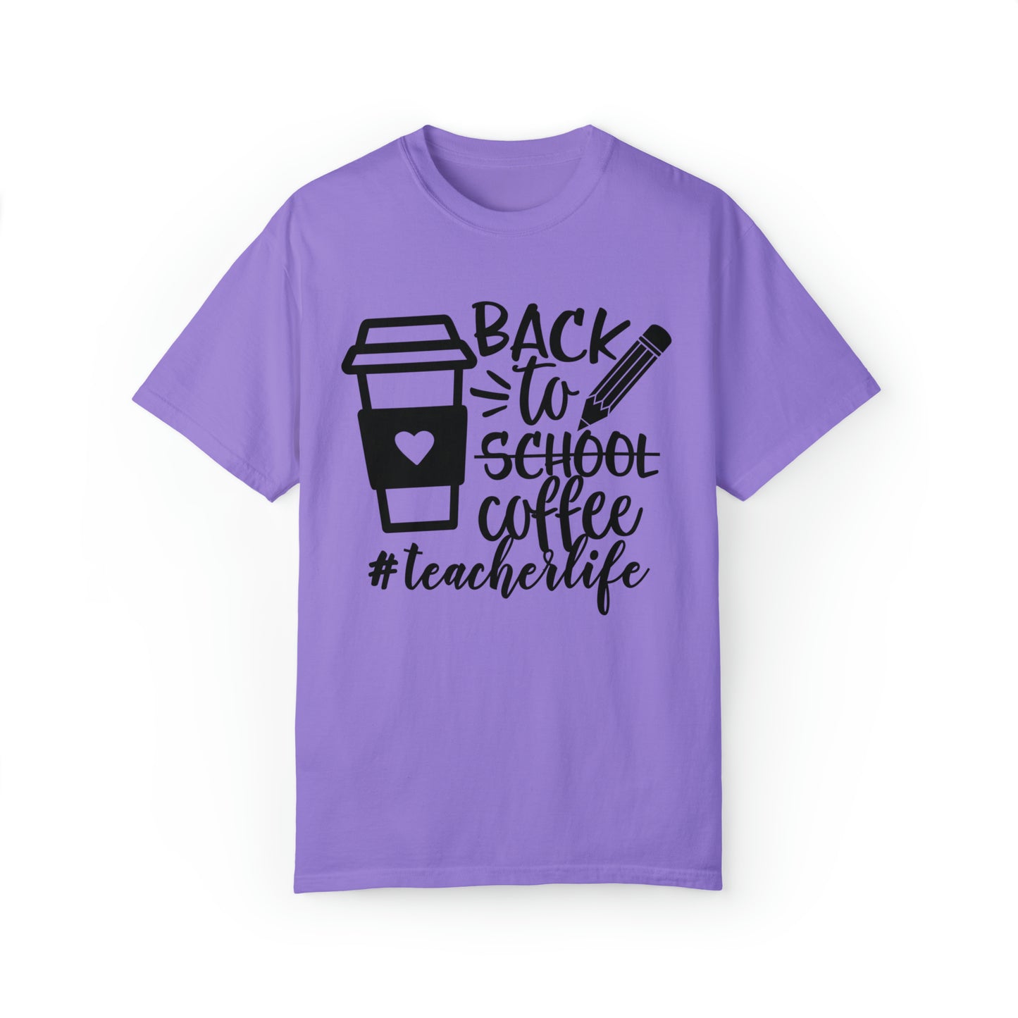 Back To Coffee Garment-Dyed T-shirt