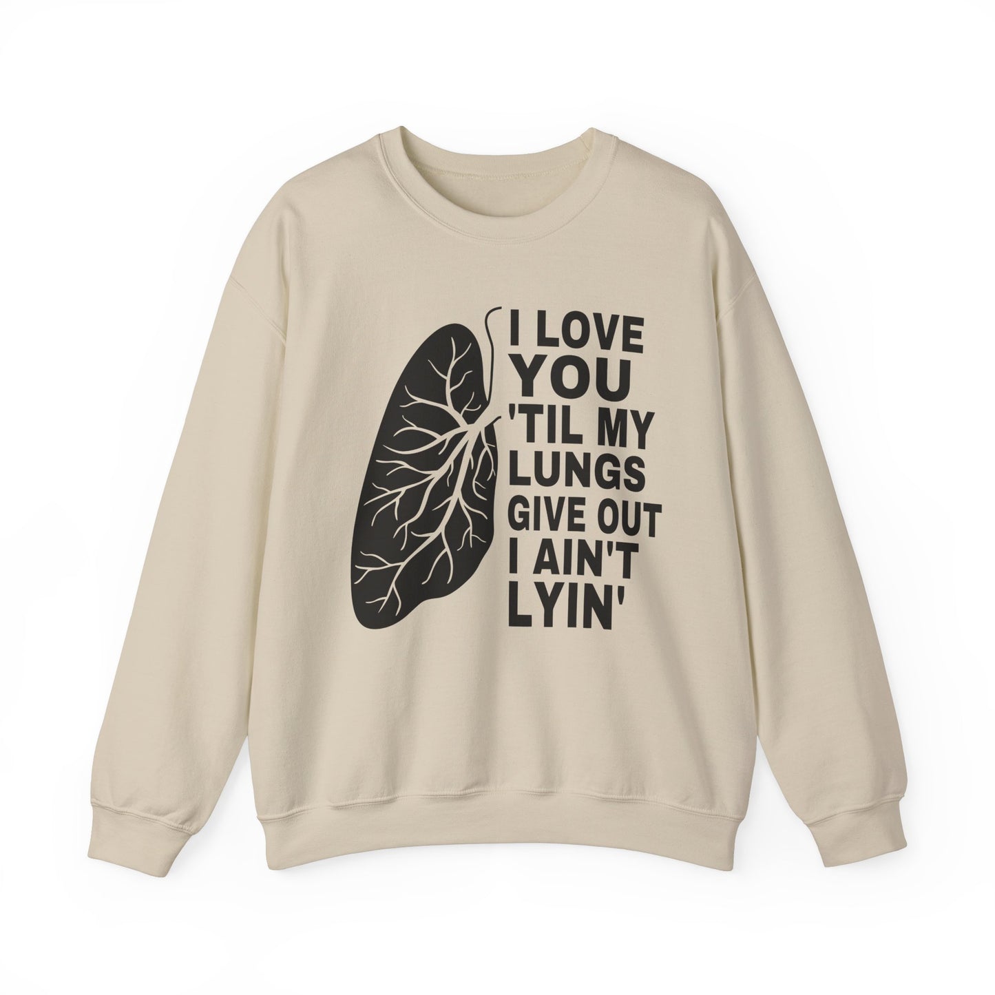 Love You Til My Lungs Give Out Heavy Blend™ Crewneck Sweatshirt