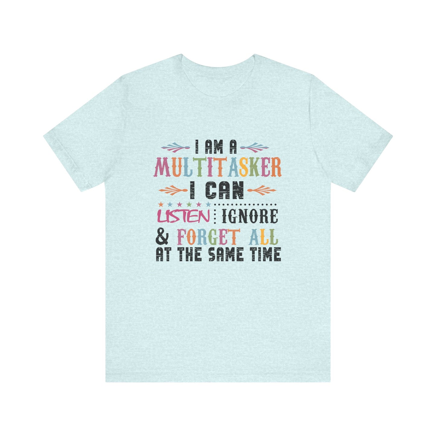 I Am A Multitasker Jersey Short Sleeve Tee