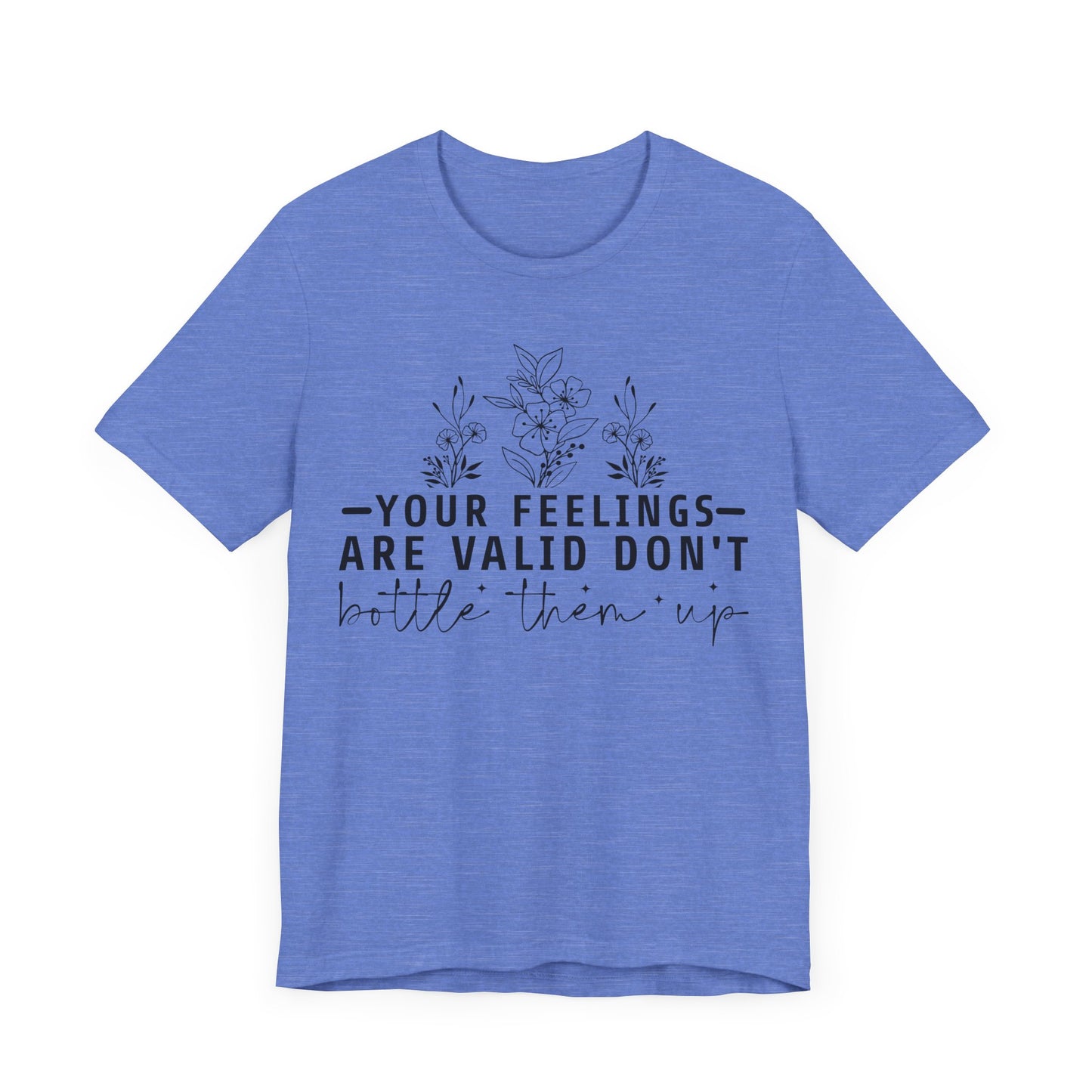 Your Feelings Are Vaild Jersey Short Sleeve Tee