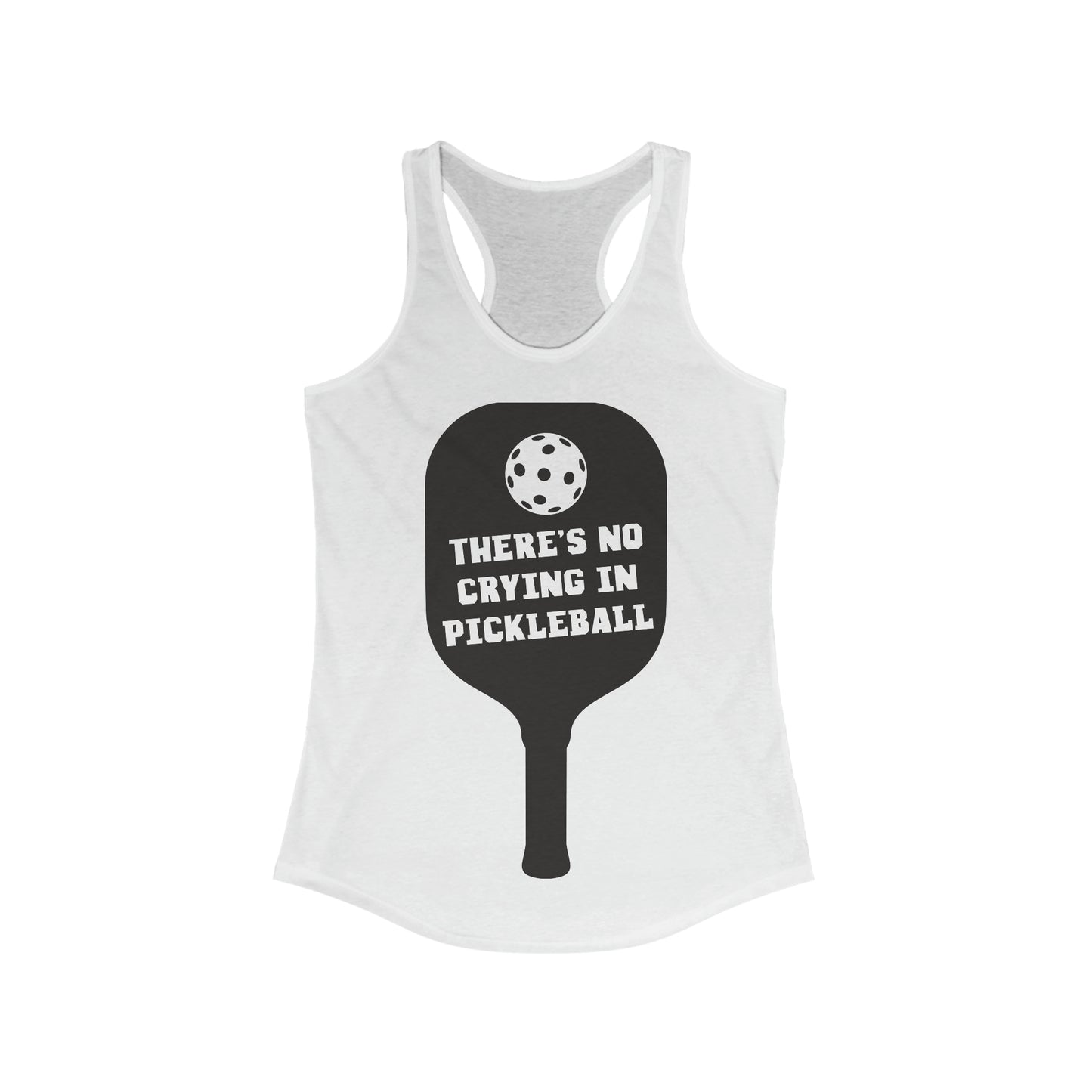 No Crying In Pickleball Ideal Racerback Tank