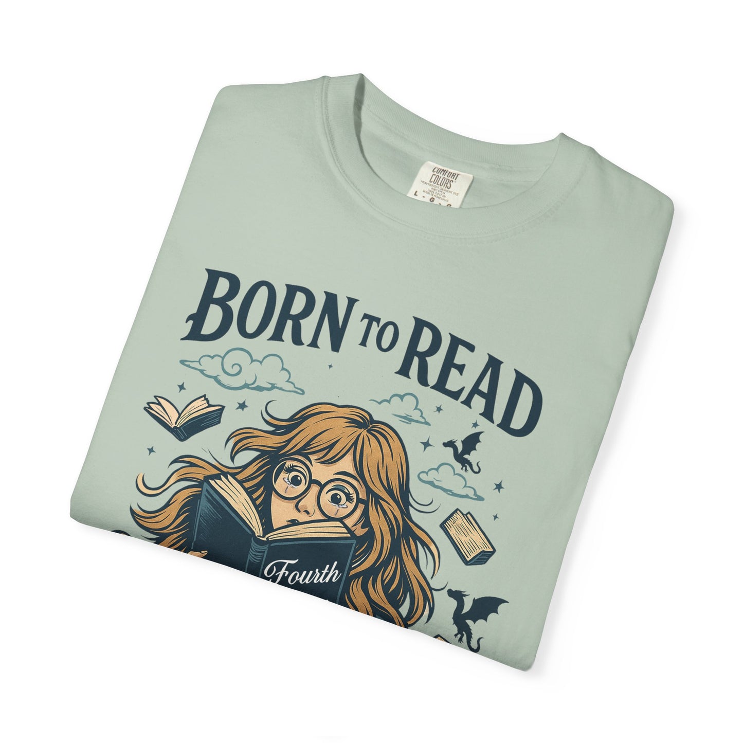 Born To Read Forced To Work Garment-Dyed T-shirt