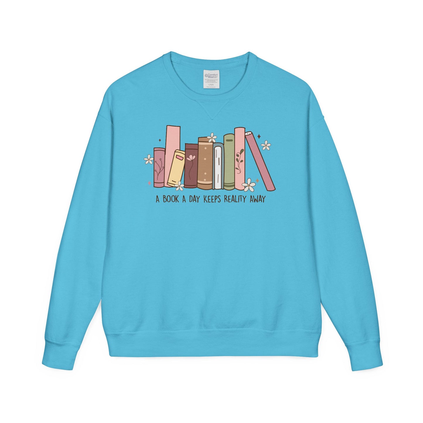 A Book A Day Keeps Reality Away ComfortWash® Garment Dyed Crewneck Sweatshirt