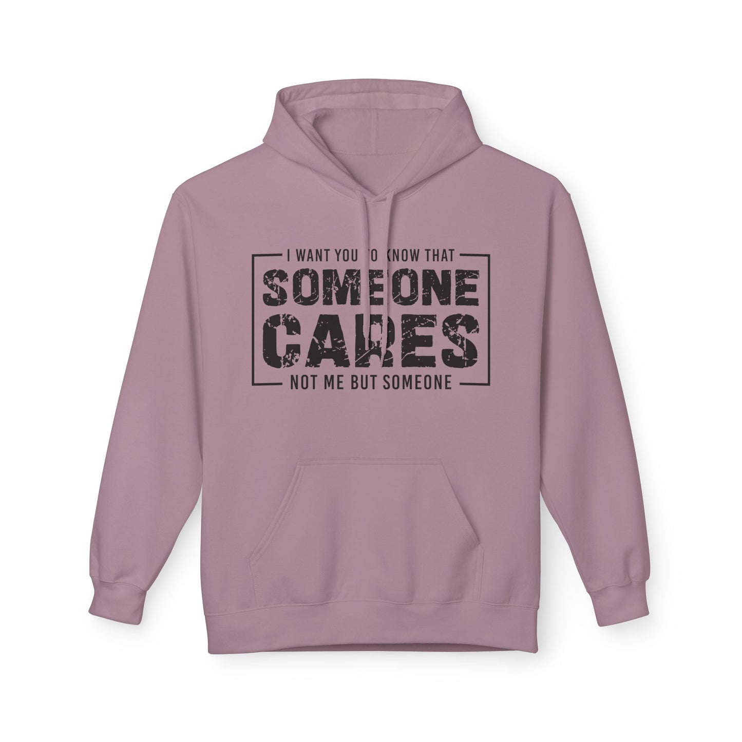 Someone Cares Not Me But Someone Midweight Softstyle Fleece Hoodie