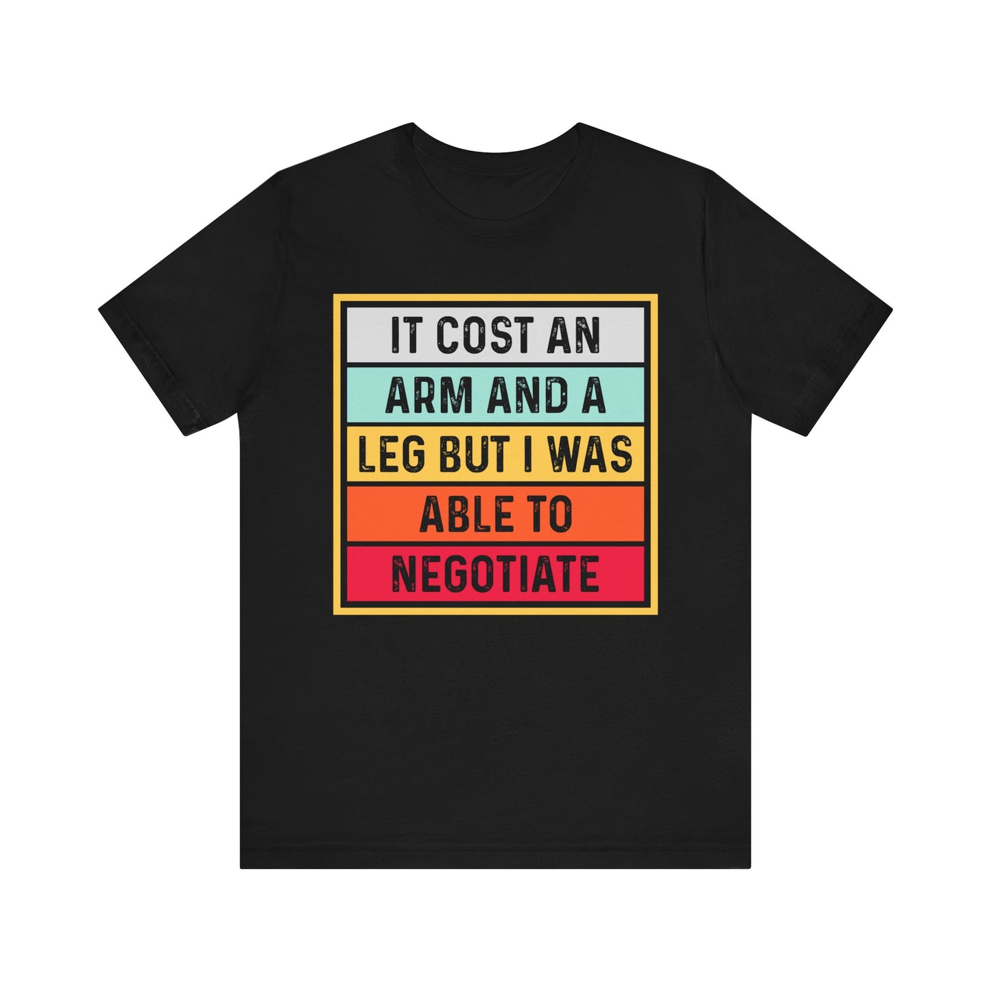 I Negotiated Jersey Short Sleeve Tee