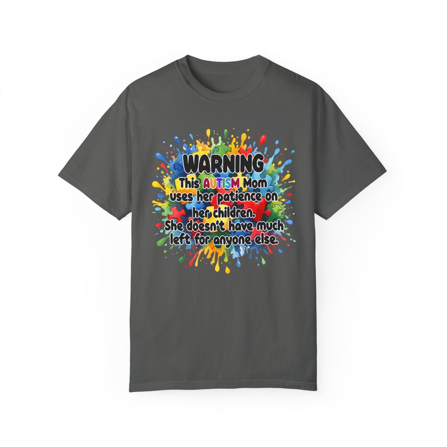 Warning Autism Mom Comfort Colors Garment-Dyed T-shirt