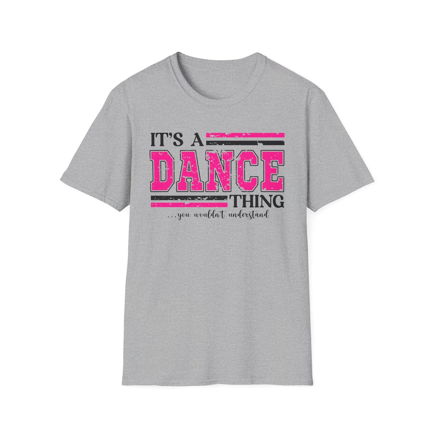 It’s A Dance Thing Softstyle T-Shirt
