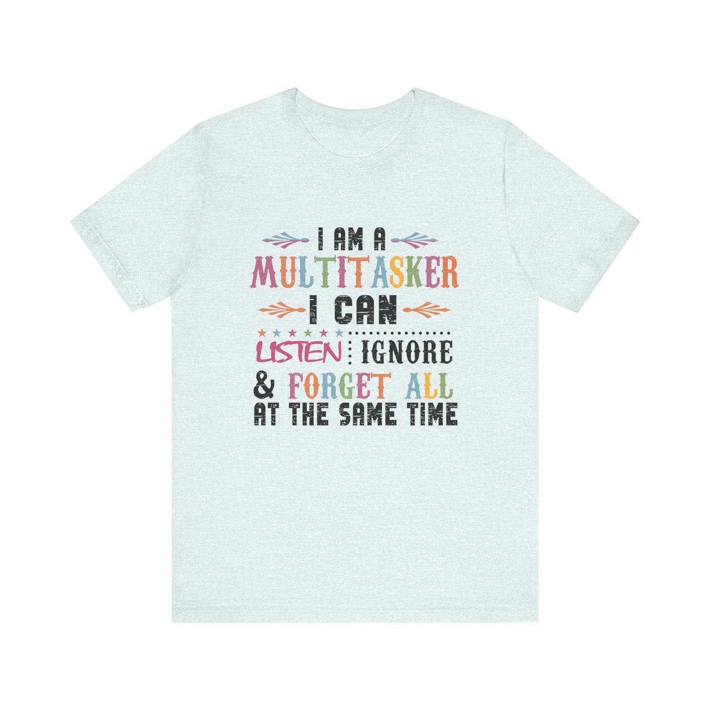 I Am A Multitasker Jersey Short Sleeve Tee