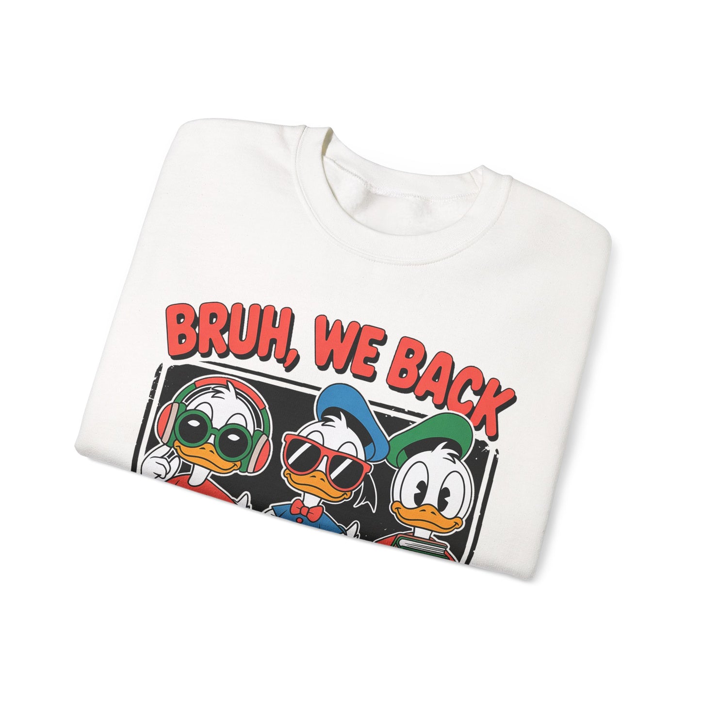 Bruh We Back Ducklings Heavy Blend™ Crewneck Sweatshirt