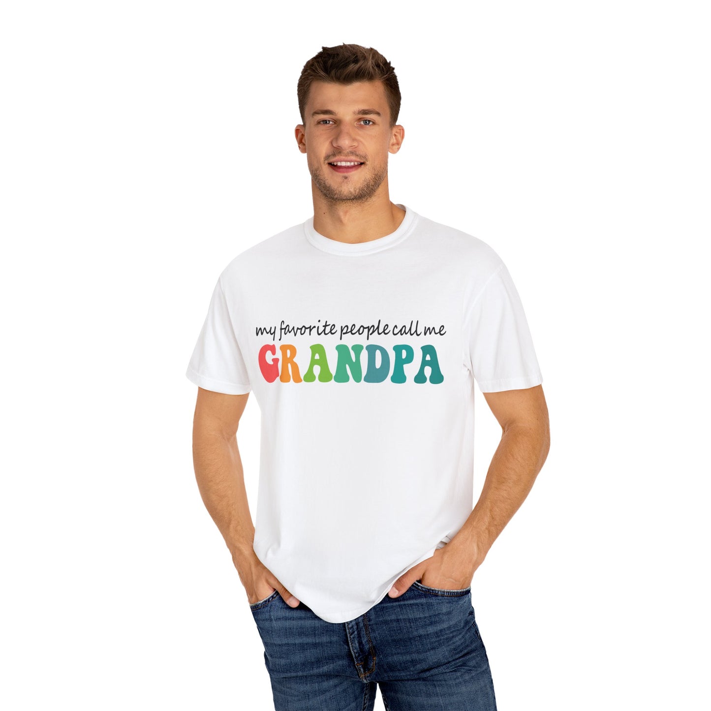 Call Me Grandpa Garment-Dyed T-shirt